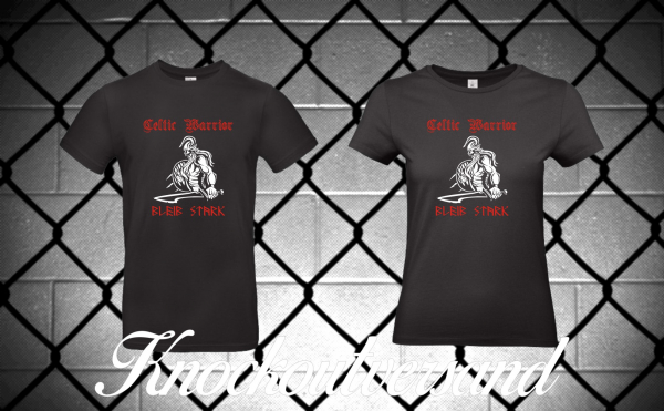 Celtic Warrior Bleib stark T-Hemd